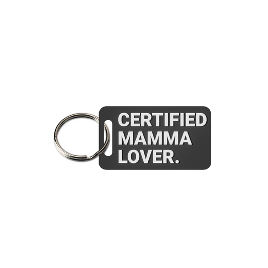 CERTIFIED MAMMA LOVER.