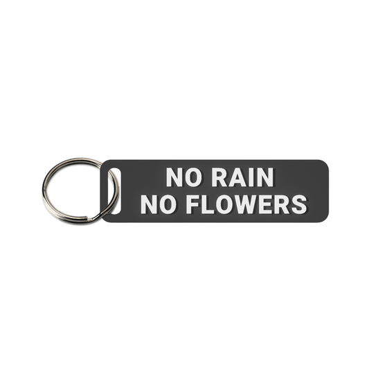 No rain, No flowers