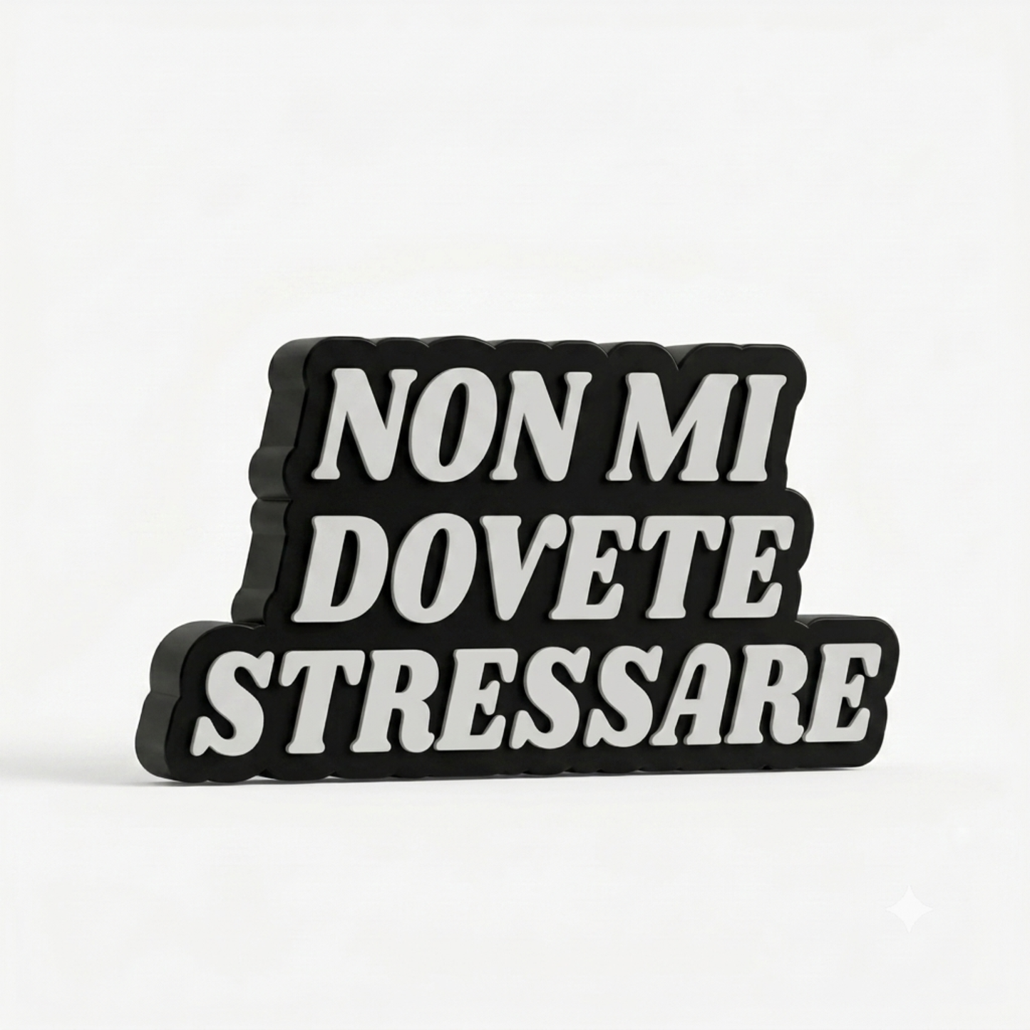 NON MI DOVETE STRESSARE
